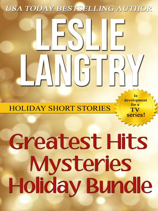 Title details for Greatest Hits Mysteries Holiday Bundle by Leslie Langtry - Available